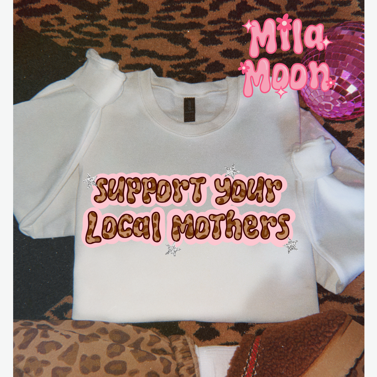 Support Your Local Mothers PNG